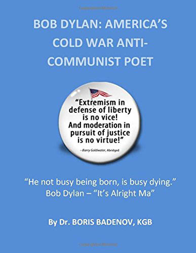 Bob Dylan america's cold war anti-communist poet weberman book