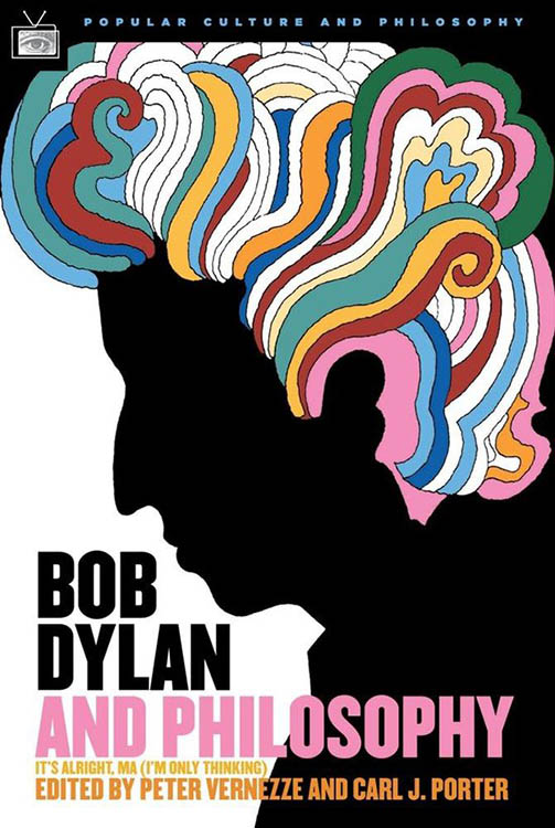 Bob Dylan and philosophy book