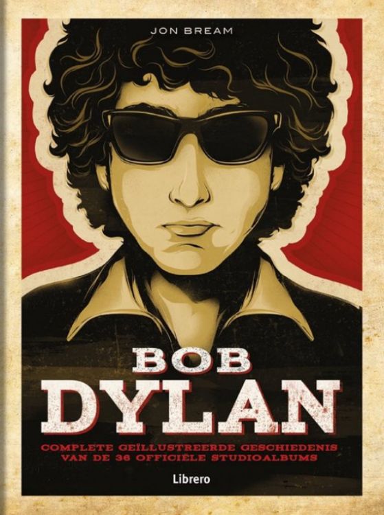 bob dylan complete gellustreerde geschiedenis van de 36 officile studioalbums book in Dutch
