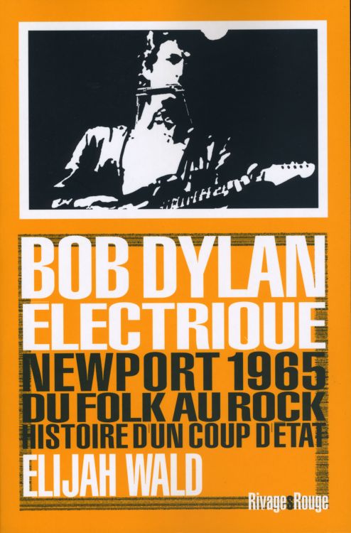 bob dylan électrique book in French