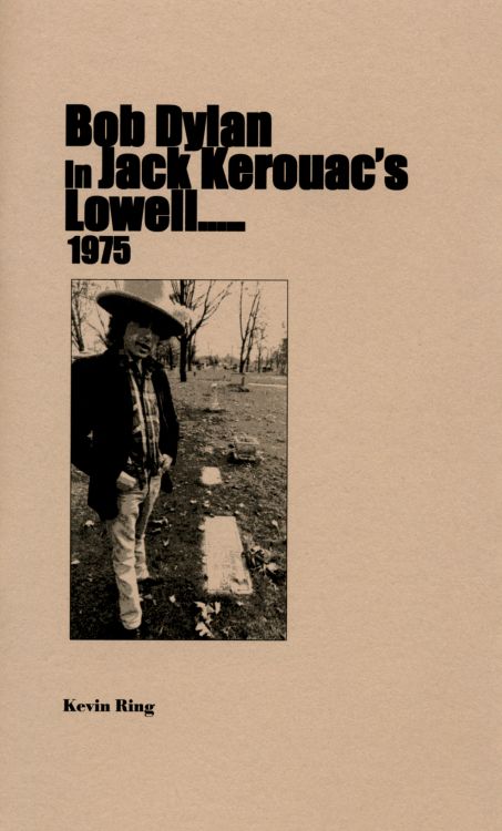 Bob Dylan in jack kerouac's lowell book