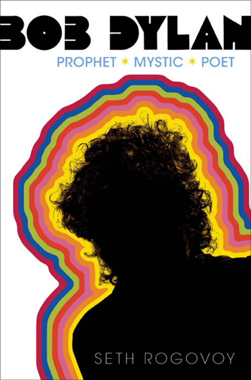 prophet mystic poet Bob Dylan book