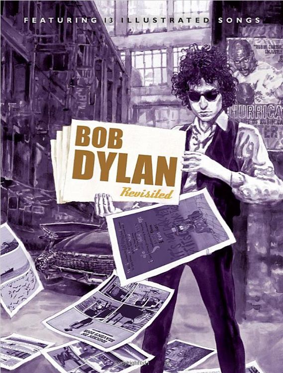 Bob Dylan revisited featuring 13 illustrated songs book