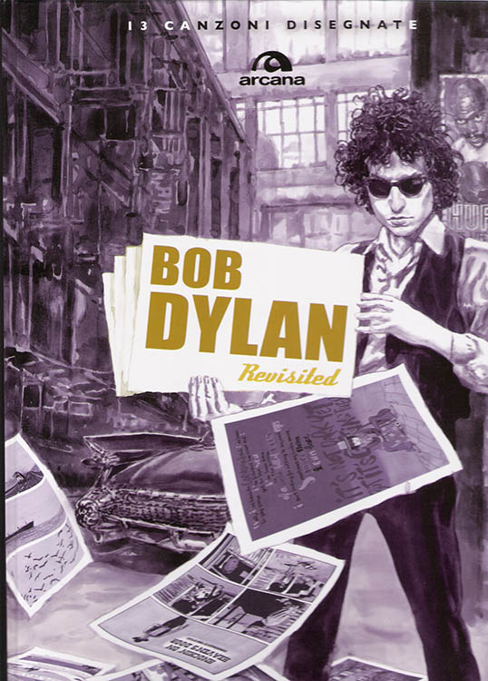 bob dylan revisited 13 cabzoni disegnate book in Italian 2009