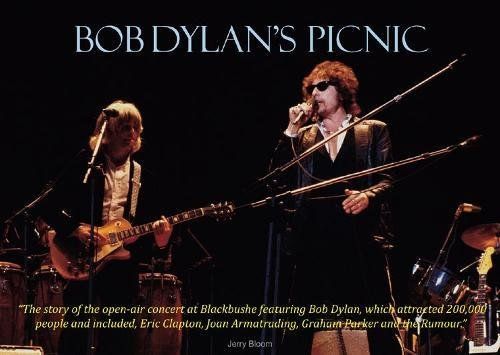 Bob Dylan's picnic blackbushe book