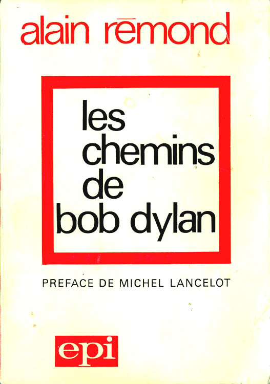 les chemins de bob dylan rmond 1971 book in French