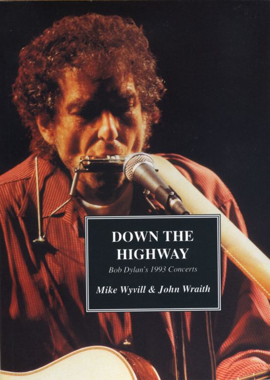 down the highway 1993 concerts Bob Dylan book