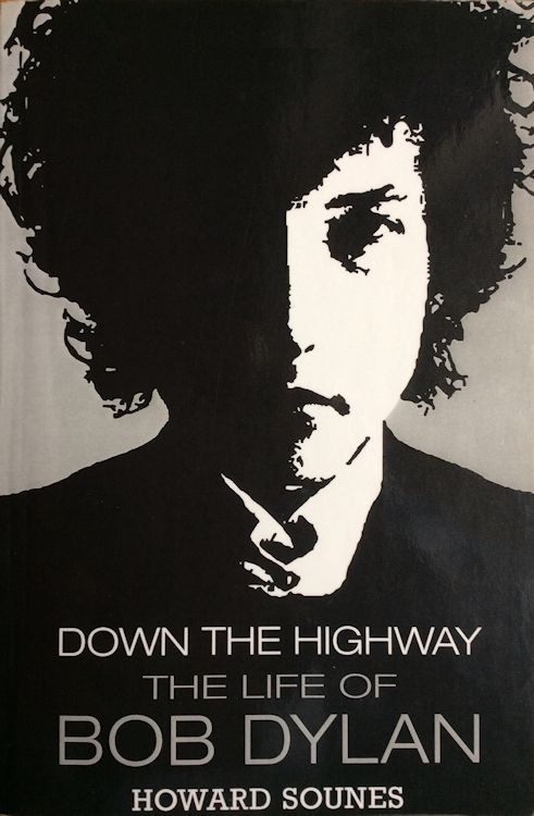 down the highway howard sounes Bob Dylan book