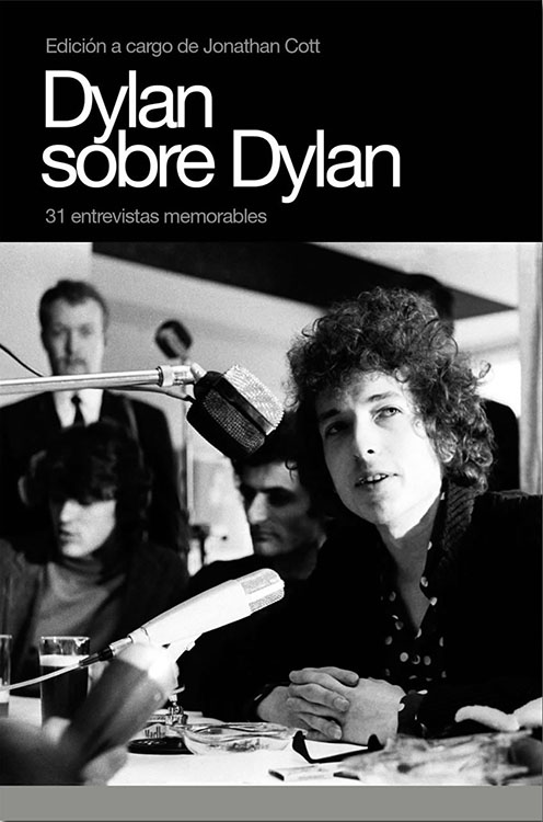 dylan sobre dylan Jonathan Cott, 
            Editorial: Global Rhythm Press book in Spanish