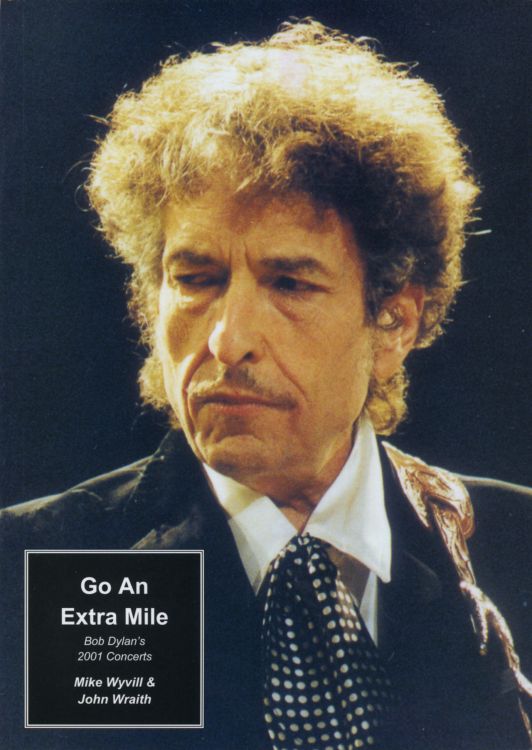 go an extra mile 2001 concerts Bob Dylan book