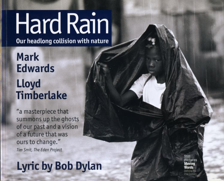 hard rain our headlong collision with nature 2006 Bob Dylan book