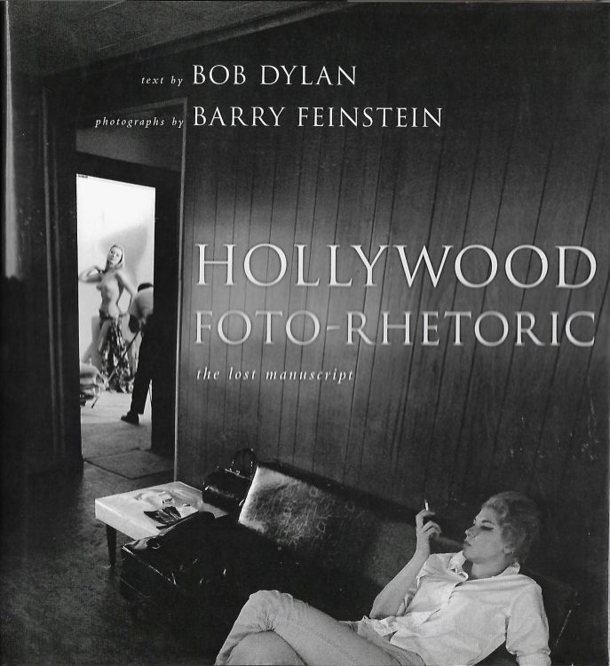 hollywood foto-rhetoric UK hardback Bob Dylan book