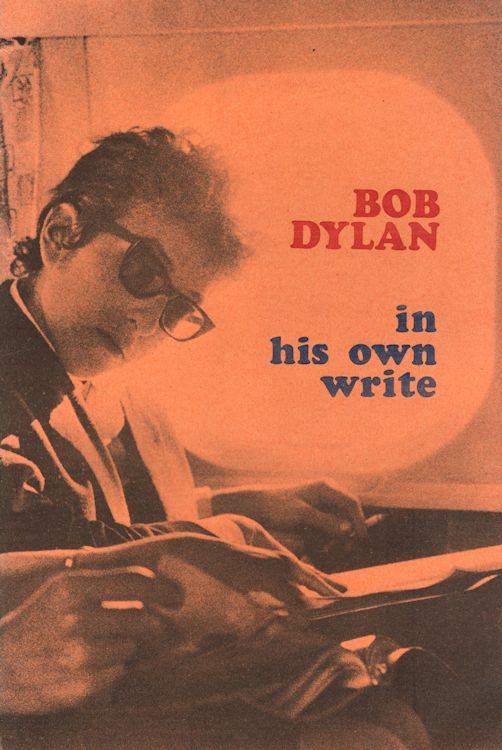 Bob Dylan in his own write personal sketches 1962-65 book