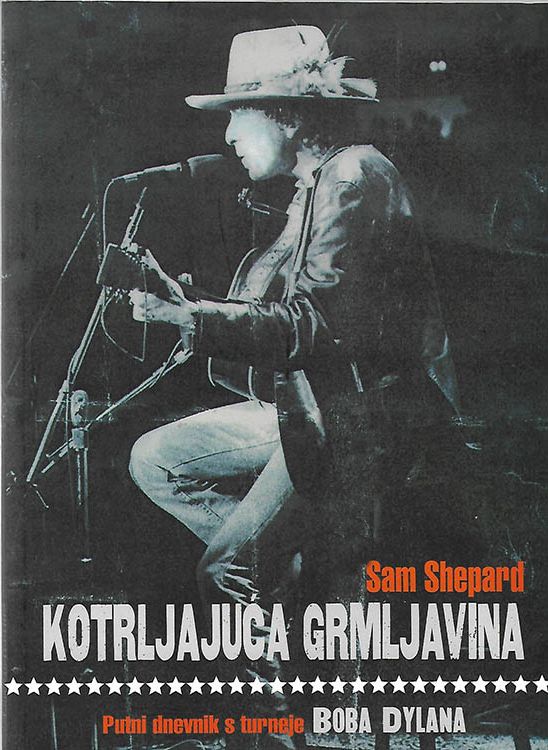 kotrljajuća grmljavina -putni dnevnik s turneje boba dylana Dylan book in Croatian