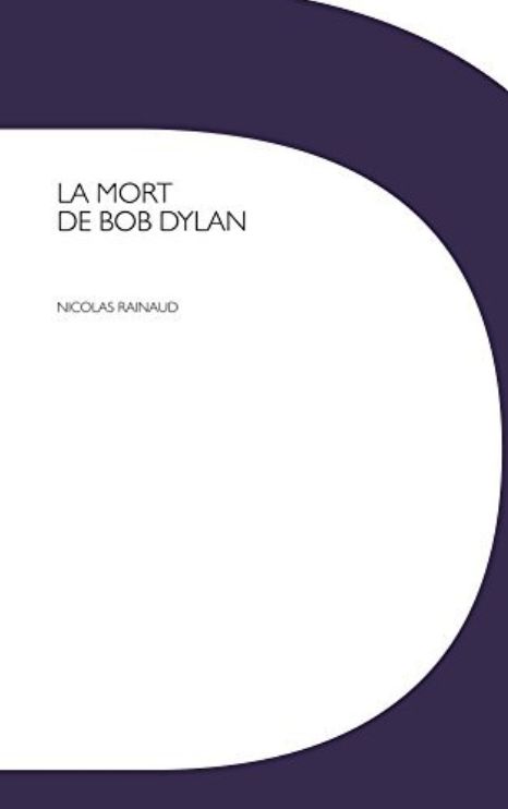 la mort de bob dylan book in French