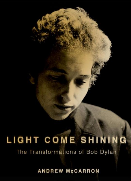 light come shining Bob Dylan book