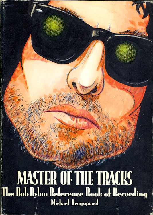 masters of the tracks Bob Dylan book