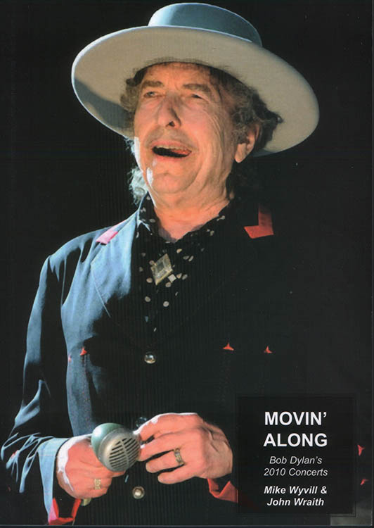movin' around 2010 concerts Bob Dylan book