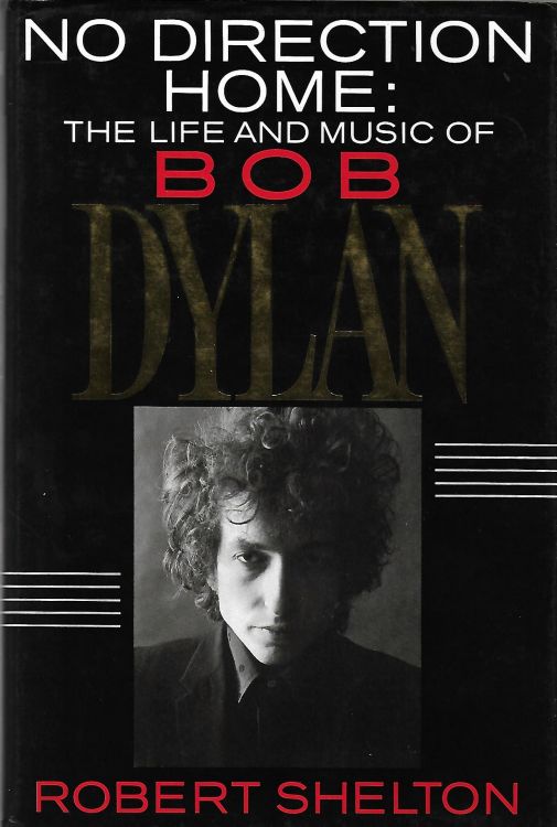 no direction home robert shelton Bob Dylan book