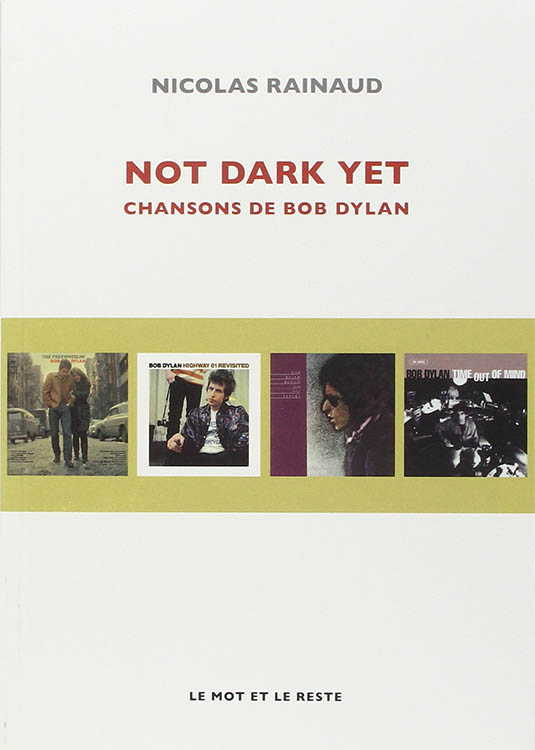 not dark yet chansons de bob dylan book in French