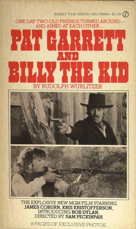 pat garrett andbilly the kid wutlitzer Bob Dylan book
