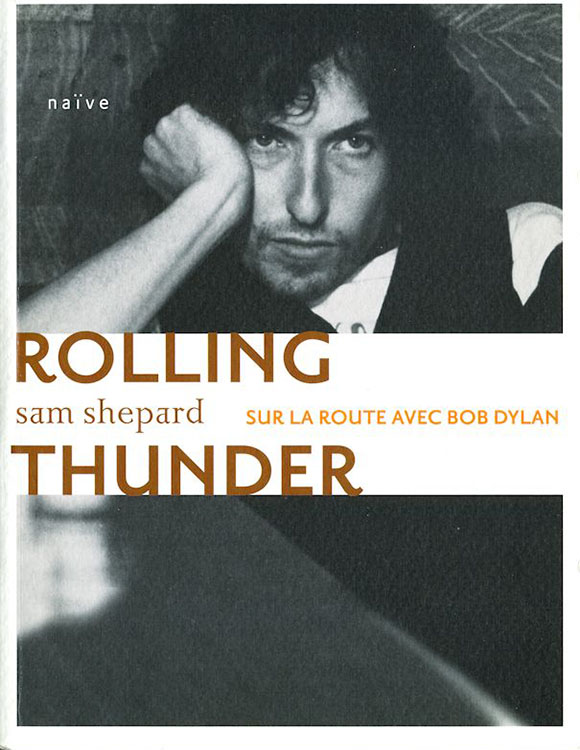 rolling thunder sur la route avec bob dylan book in French