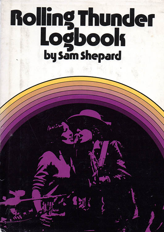 rolling thunder logbook sam shepard Bob Dylan book