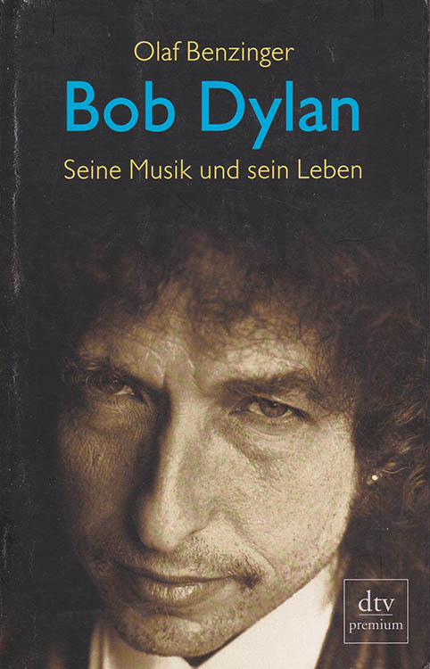 bob dylan seine musik und sein leben 2006 book in German