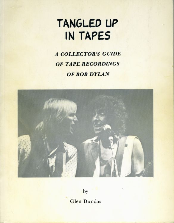 tangled up in tapes a collector's guide of tape recordings of Bob Dylan book