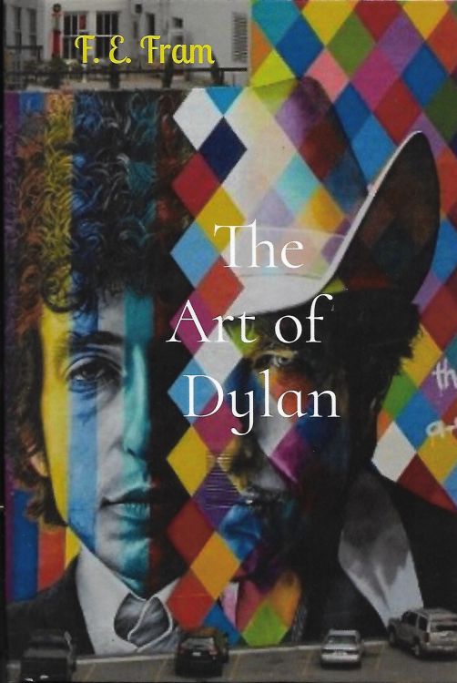 The Art Of Dylan Bob Dylan book