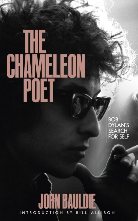 The CHAMELEON POET by John Bauldie Bob Dylan book