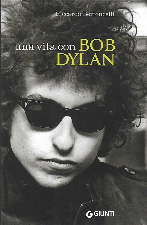 una vita con bob dylan book in Italian