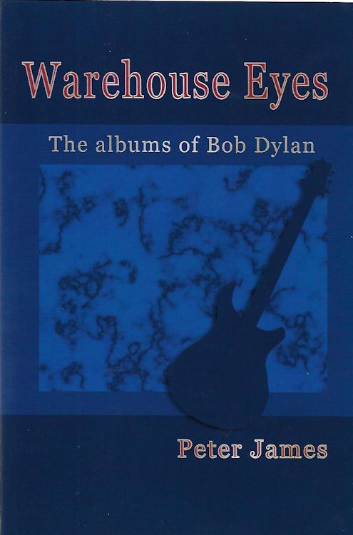 warehouse eyes Bob Dylan book