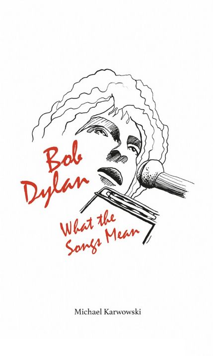 what the songs mean Bob Dylan book