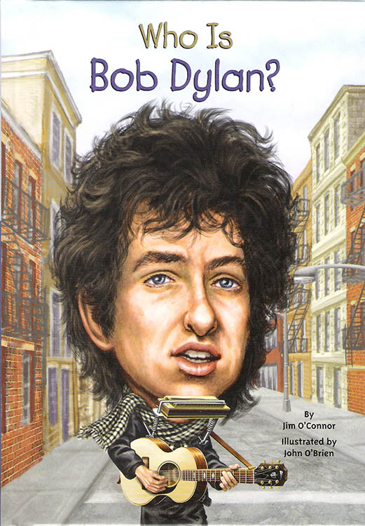 who is bob dylan? jim O'Connor Bob Dylan book