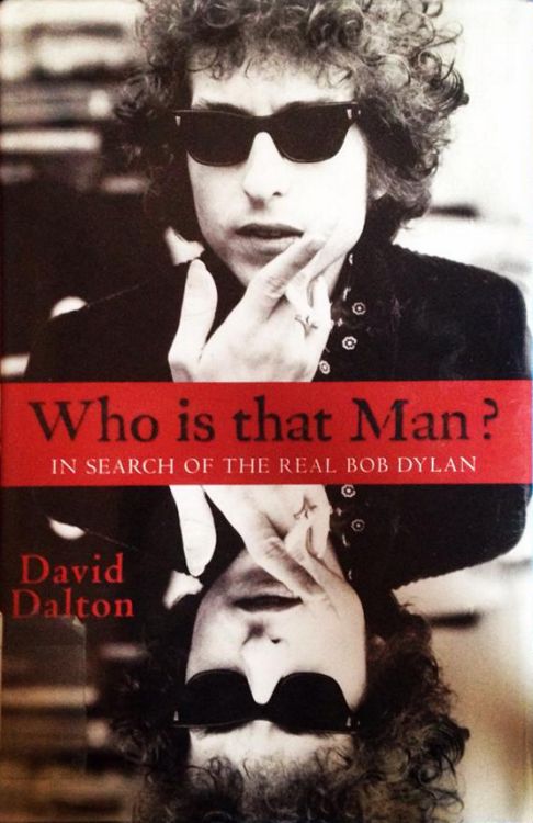 who is that man? in search of the real Bob Dylan hardcover book