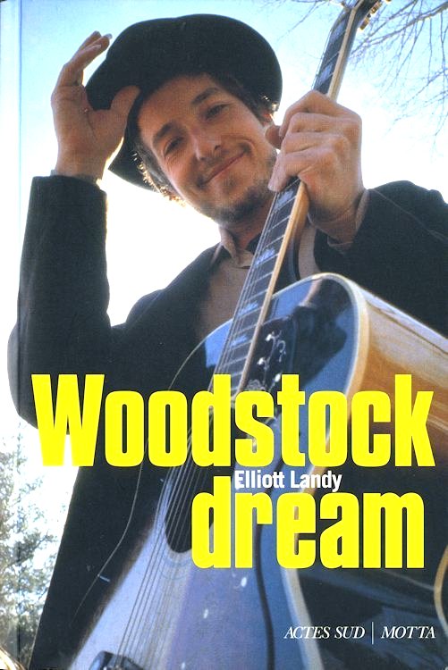 woodstock dreams bob dylan book in French