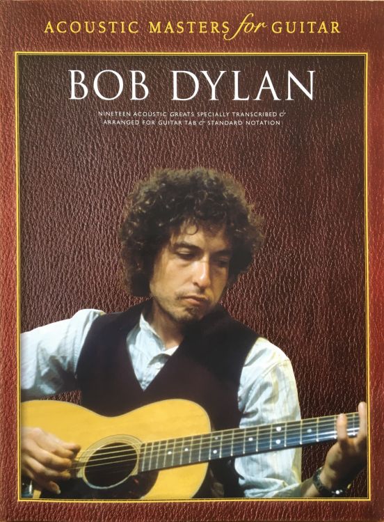 bob dylan Acoustic Masters For Guitar songbook