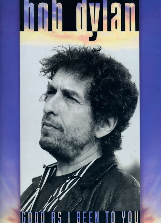 bob dylan Good As I Been To You songbook