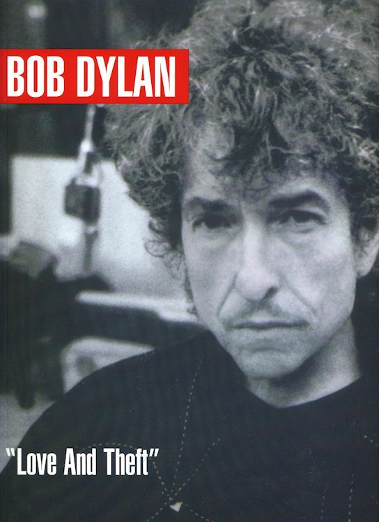 bob dylan Love And Theft songbook