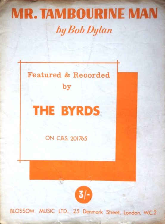 bob dylan mr. tambourine man Featured and Recorded by The Byrds on CBS 201765 sheet music