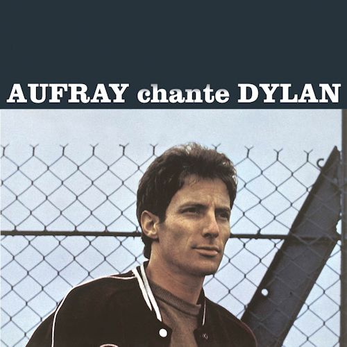 Aufray Chante Dylan