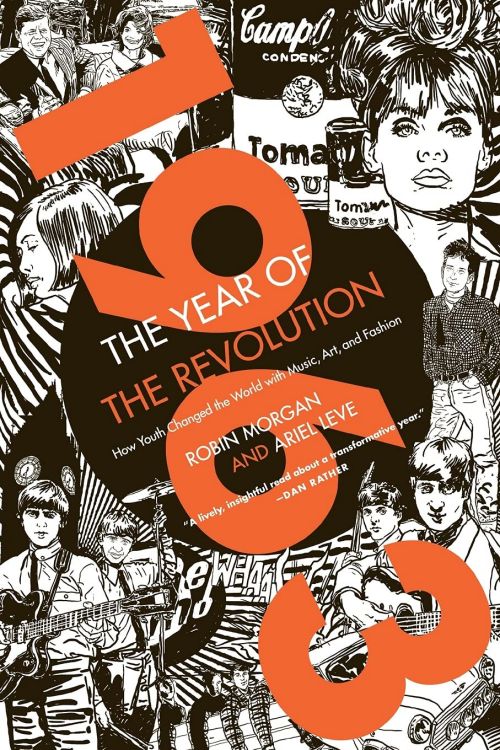 1963 the year of the revolution Bob Dylan book