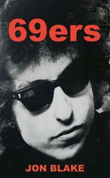 69ers jon blake Bob Dylan book