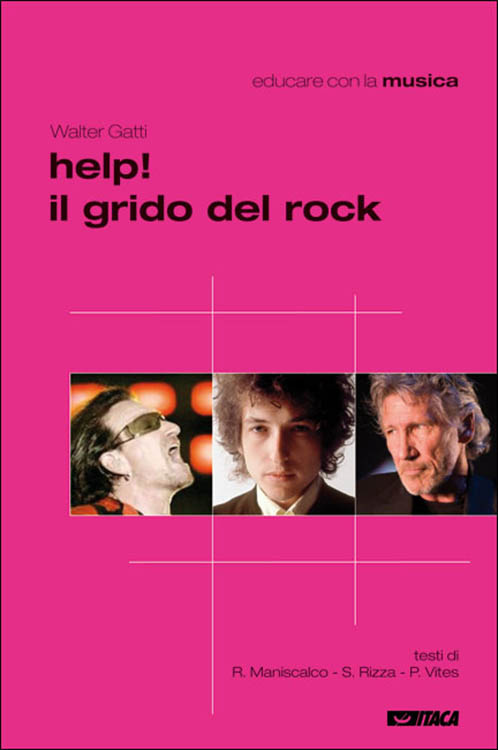 help! il grido del rock bob dylan book in Italian Itaca 2008