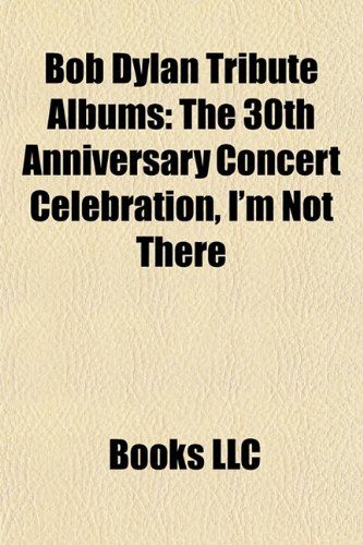 bob dylan the 30th anniversary concert wikipedia print out