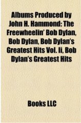 bob dylan albume produced by john hammond wikipedia print out