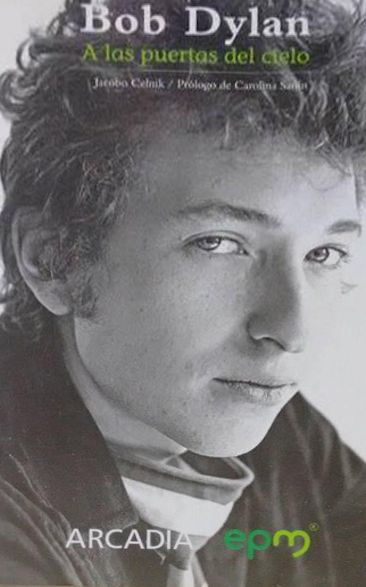 a las puertas del cielo bob dylan jacobo celnick hay festival