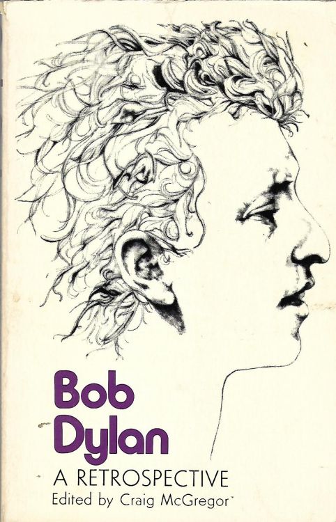 a retrospective Bob Dylan book Morrow Quill Paperbacks 1972