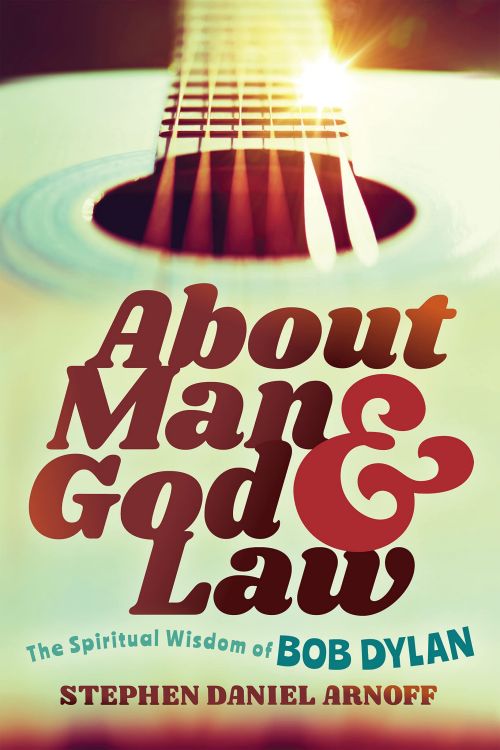 ABOUT MAN AND GOD AND LAW Bob Dylan book